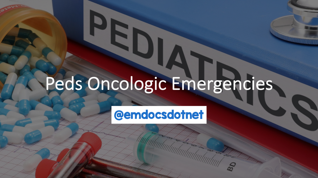 emDOCs.net – Emergency Medicine EducationPediatric Oncologic ...